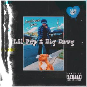 Lil Pup 2 Big Dawg(feat. Jessie & Joce) (Explicit)