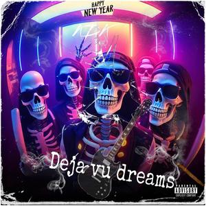 Deja vu dreams (feat. Edward wada) [Explicit]