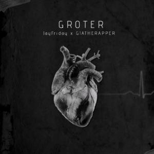 Groter (feat. Giatherapper) [Explicit]