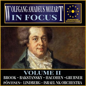 Mozart: In Focus Volume II