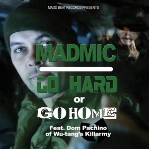 Go Hard or Go Home(feat. Dom Pachino) (Explicit)