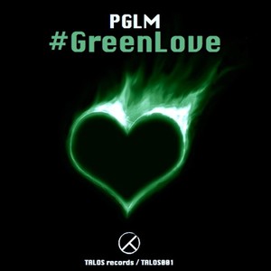 #GreenLove (Original Mix)