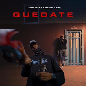 Quedate (feat. Dilon baby)