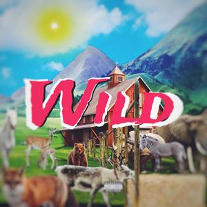 Wild (Explicit)