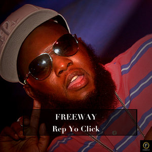 Freeway, Rep Yo Click