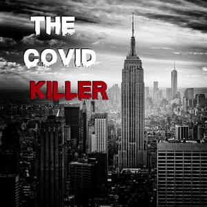 THE COVID KILLER