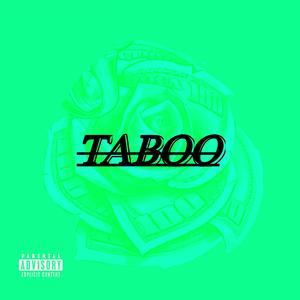 TABOO (feat. NeRo AnGeLo) (Explicit)