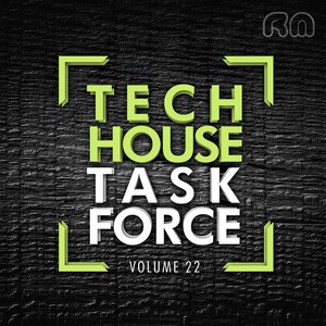 Tech House Task Force, Vol. 22