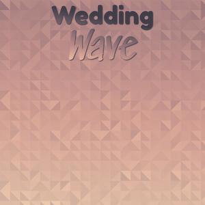 Wedding Wave