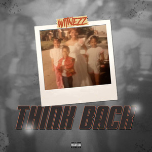 Think Back (Explicit)