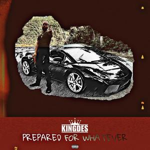 Prepared For Whatever (Explicit)