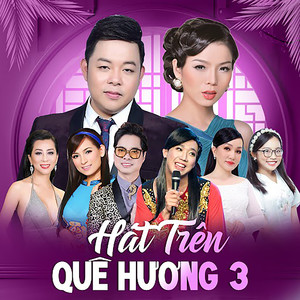 Hát Trên Quê Hương 3