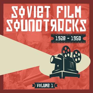 Soviet Film Soundtracks (1928 - 1950), Volume 1