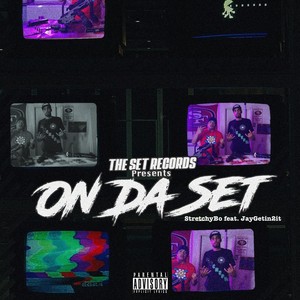 On Da Set (feat. JayGetin2It) [Explicit]