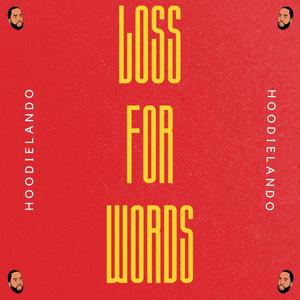 Loss For Words (feat. DJ Noname) [Explicit]