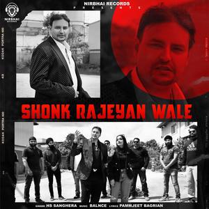 Shonk Rajeyan Wale (feat. HS Sanghera)