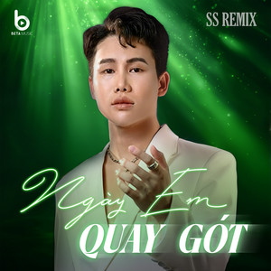 Ngày Em Quay Gót (SS Remix)
