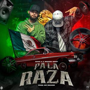 PA LA RAZA (feat. Ache A) (Explicit)