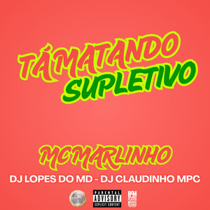 Ta Matando Supletivo (Explicit)
