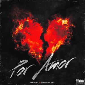 Por Amor (feat. Mad Max MG) [Explicit]