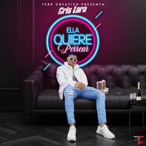 Ella quiere perrear (feat. Ferk Creativo)