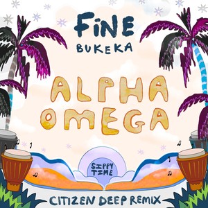 Alpha Omega (Citizen Deep Remix)