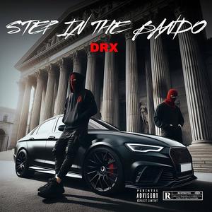Step In The Bando (Explicit)