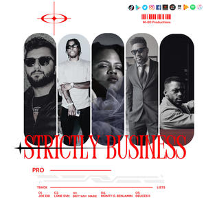 Strictly Business (feat. Joe Eid, Lone Svn, Brittany Marie Music & Monty C. Benjamin) [Explicit]