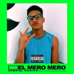 El Mero Mero (Explicit)