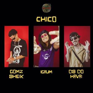 Chico (Explicit)