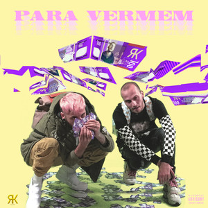 Para Vermem (Explicit)