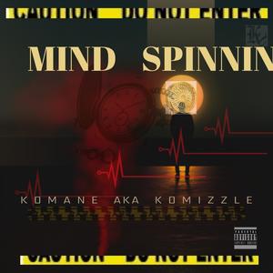 Mind Spinnin (Explicit)