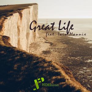 Great Life(feat. Iain Mannix)