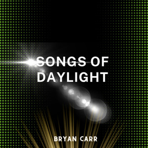 Songs Of Daylight