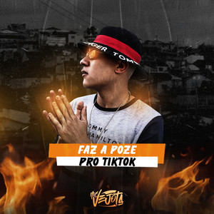 MC Vejota - FAZ A POZE - VIDEO DO TIKTOK