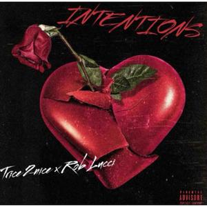 Intentions (feat. Rob Lucci) [Explicit]