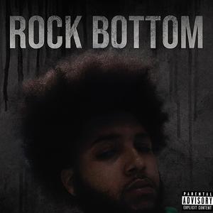 Rock Bottom (Explicit)