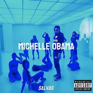 Michelle Obama (Explicit)
