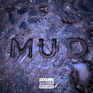 mud (Explicit)