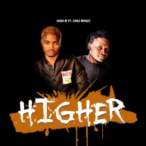 Higher (feat. Zaki Magic) [Explicit]