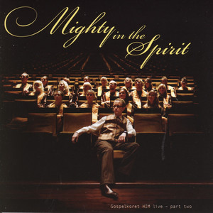 Mighty in the Spirit, Live - Part Two