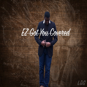 Ez Got You Covered