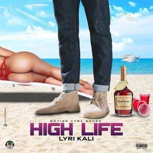 High Life(feat. Lyri Kali) (Explicit)