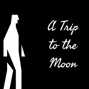 A Trip to the Moon