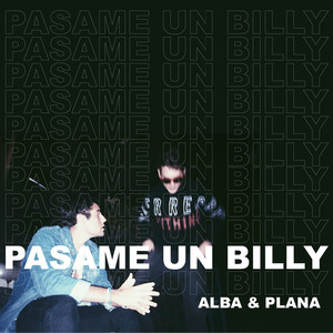 Pasame un Billy(feat. GT)