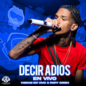 Decir Adios (En Vivo)