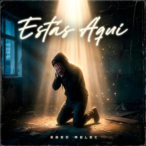 Estás Aquí (Explicit)