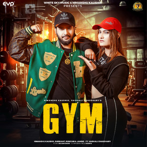 GYM (feat. Vaishali Chaudhary)