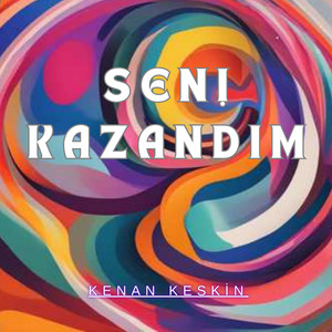 Seni Kazandim