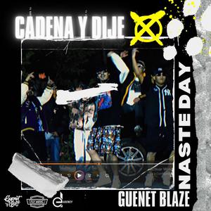 Cadena y dije (feat. Naste Day)